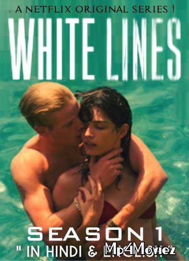 [18ᐩ] White Lines 2020 S01 Hindi Dubbed Complete NF Series download full movie